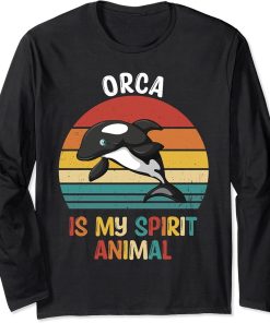 Orca Is My Spirit Animal Funny Orca Lover Long Sleeve T-Shirt